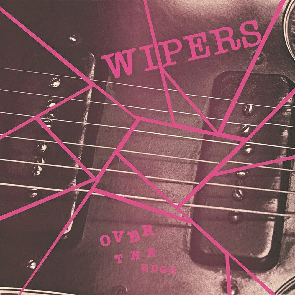 Wipers- Over The Edge - VINYL