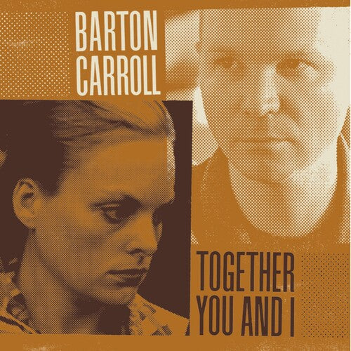 Barton Carroll: Together You and I \ LP