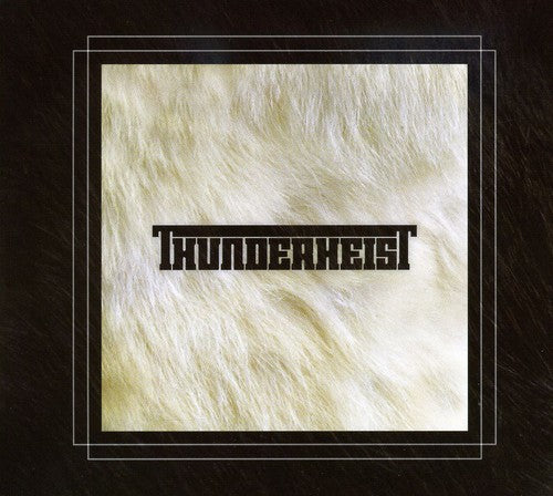 Thunderheist: Thunderheist  \ CD