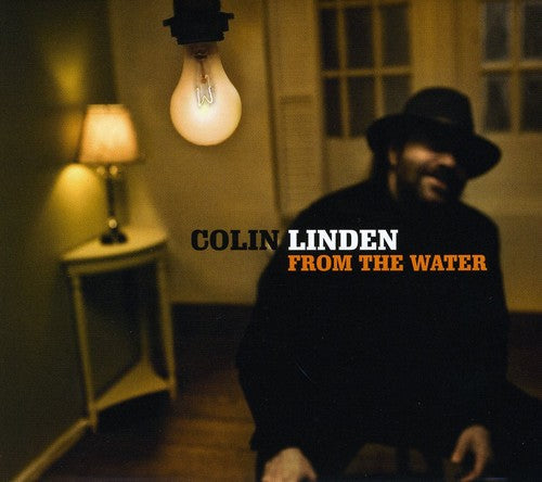 Colin Linden: From the Water  \ CD
