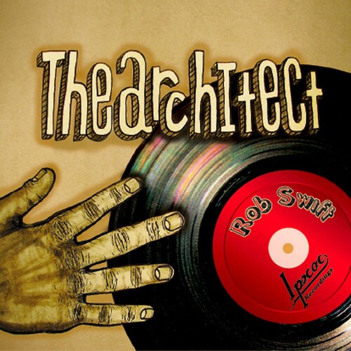 Rob Swift: The Architect  \ CD