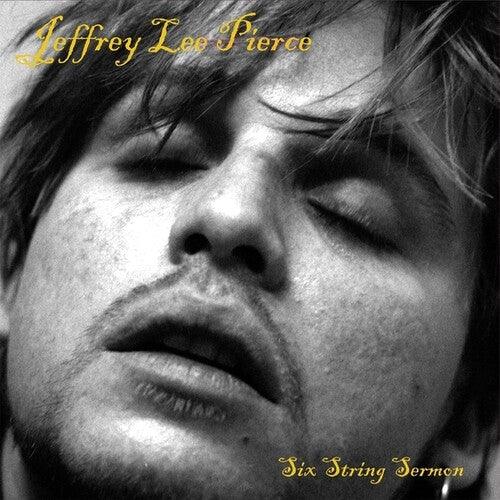 Jeffrey Lee Pierce- Six String Sermon - VINYL