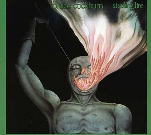 Bruce Cockburn: Stealing Fire  \ CD