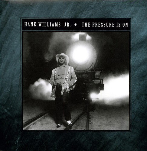 Hank Williams Jr.: The Pressure Is On \ LP