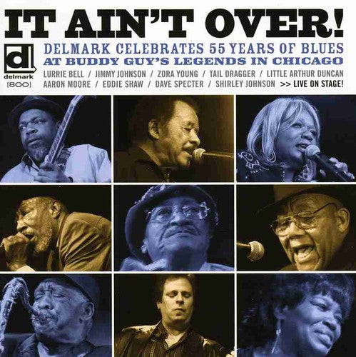Various Artists: It Ain't Over: Delmark Celebrates 55 Years Of Blues  \ CD
