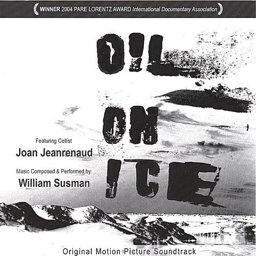 William Susman: Oil On Ice (Original Soundtrack)  \ CD