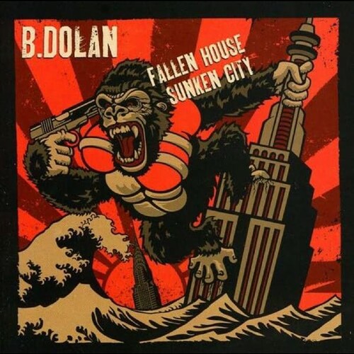 B. Dolan: Fallen House Sunken City  \ CD