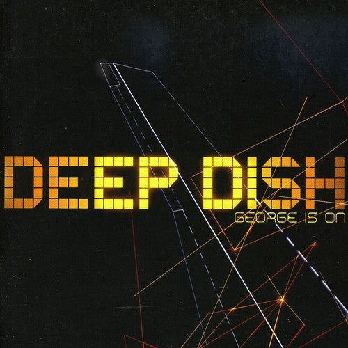 Deep Dish: George Is on  \ CD