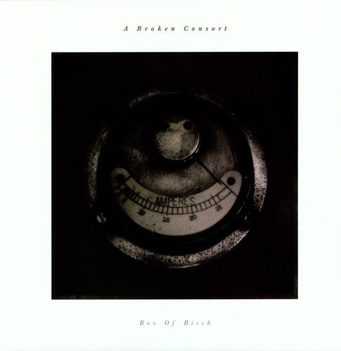 A Broken Consort: Box of Birch \ LP