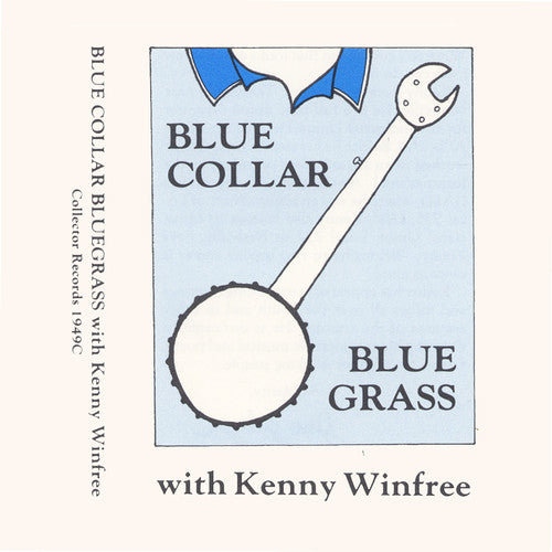 Kenny Winfree: Blue Collar Bluegrass  \ CD