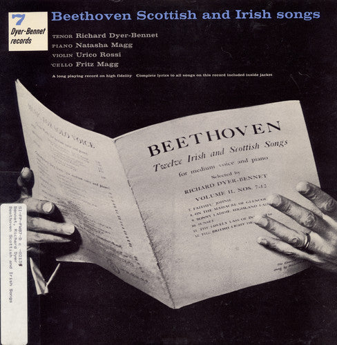 Richard Dyer-Bennett: Volume 7: Beethoven Scottish and Irish Songs  \ CD