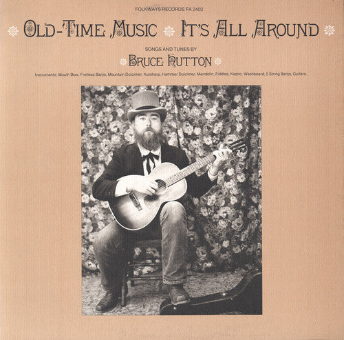 Bruce Hutton: Old-Time Music - It's All Around  \ CD