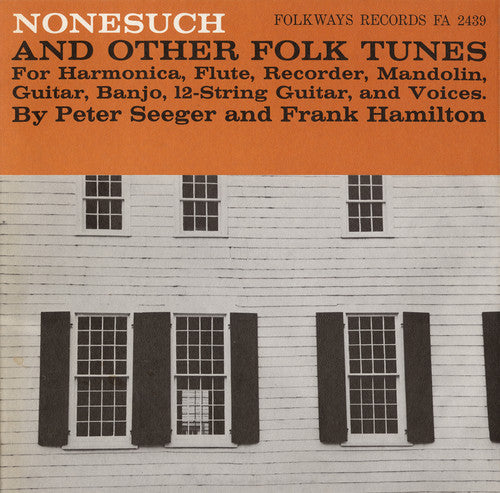 Pete Seeger: Nonesuch and Other Folk Tunes  \ CD