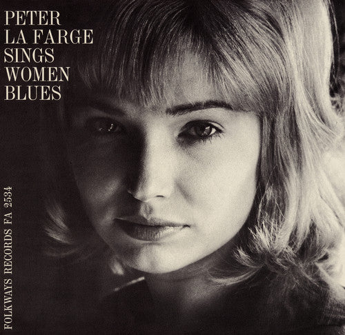 Peter La Farge: Peter la Farge Sings Women Blues  \ CD