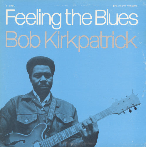 Bob Kirkpatrick: Feeling the Blues  \ CD