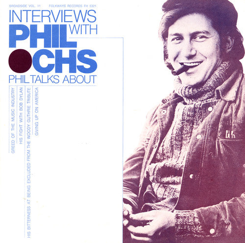 Phil Ochs: Broadside Ballads 11: Interviews with Phil Ochs  \ CD