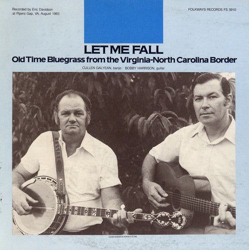 Cullen Galyean: Let Me Fall: Old Time Bluegrass  \ CD