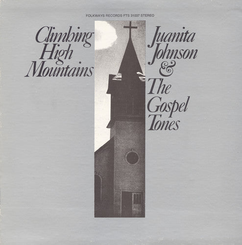 Juanita Johnson & the Gospel Tones: Climbing High Mountains  \ CD