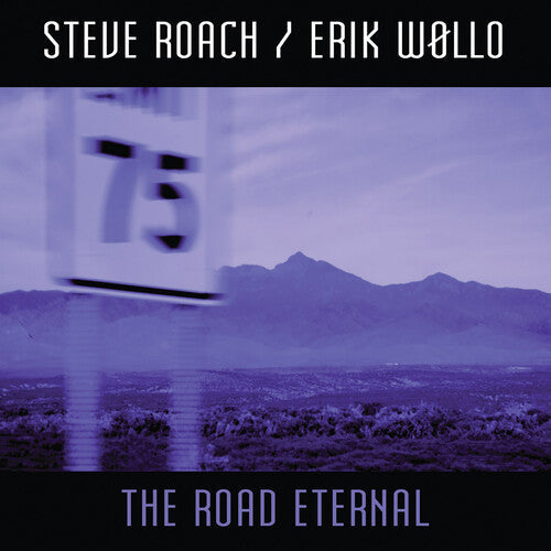 Steve Roach Erik Wollo: The Road Eternal  \ CD