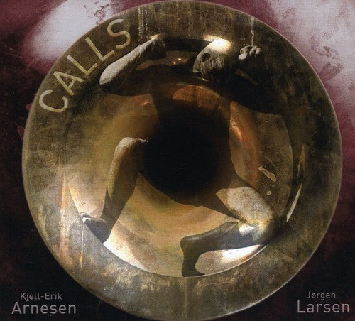 Kjell-Erik Arnesen: Calls  \ CD