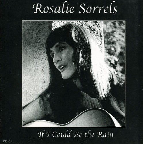Rosalie Sorrels: If I Could Be the Rain  \ CD