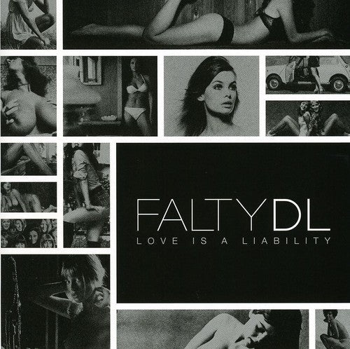 FaltyDL: Love Is a Liability  \ CD