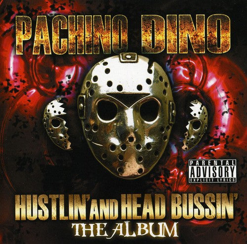 Pachino Dino: Hustlin & Head Bussin  \ CD