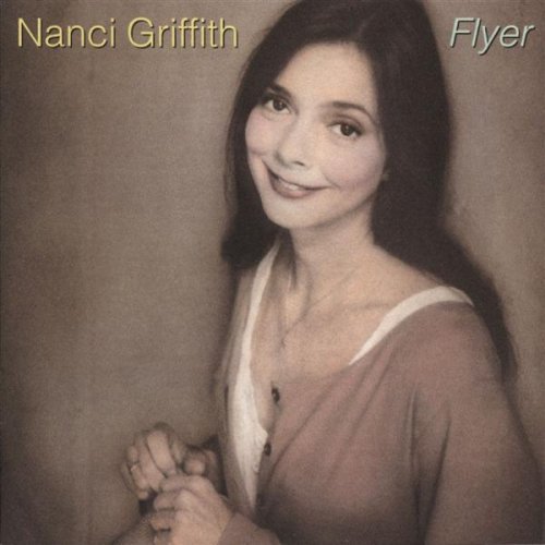 Nanci Griffith: Flyer  \ CD
