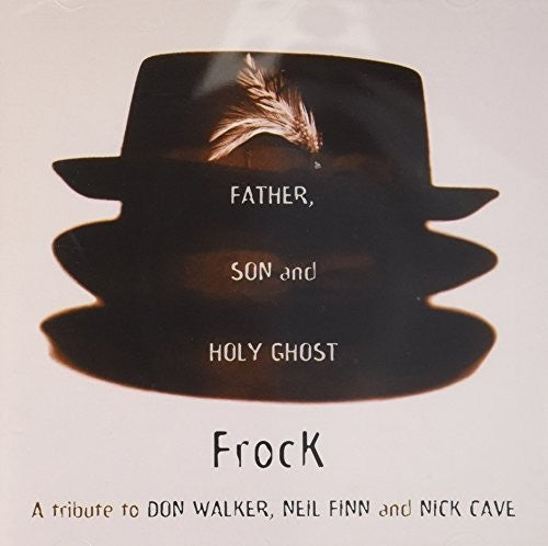 Frock: Father Son & Holy Spirit  \ CD