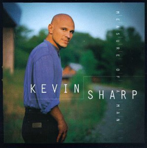 Kevin Sharp: Measure of a Man  \ CD