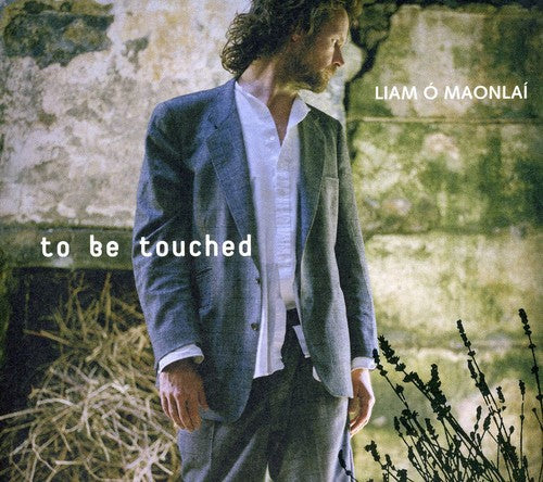 Liam O'Maonlai: To Be Touched  \ CD
