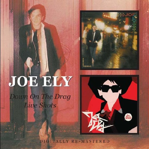 Joe Ely: Down on the Drag / Live Shots  \ CD