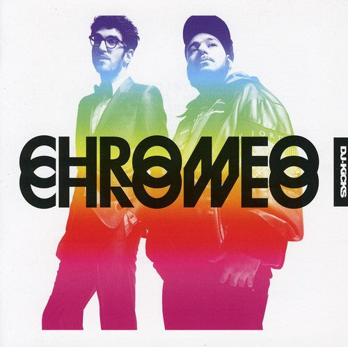 Chromeo: DJ Kicks  \ CD