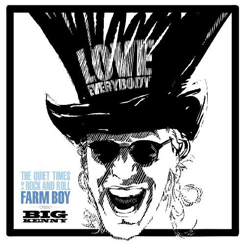 Big Kenny: The Quiet Times Of A Rock and Roll Farm Boy \ LP