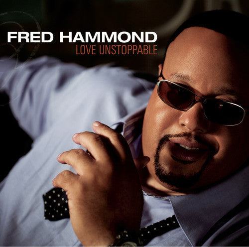 Fred Hammond: Love Unstoppable  \ CD