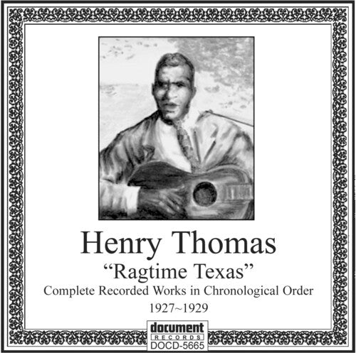 Henry Thomas: Ragtime Texas 1927-1929  \ CD