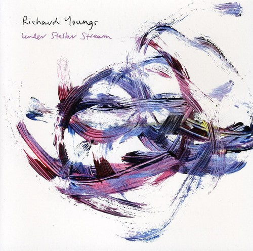 Richard Youngs: Under Stellar Stream  \ CD