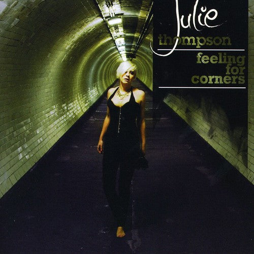 Julie Thompson: Feeling for Corners  \ CD