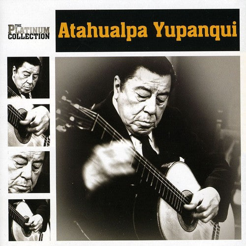 Atahualpa Yupanqui: Platinum Collection  \ CD