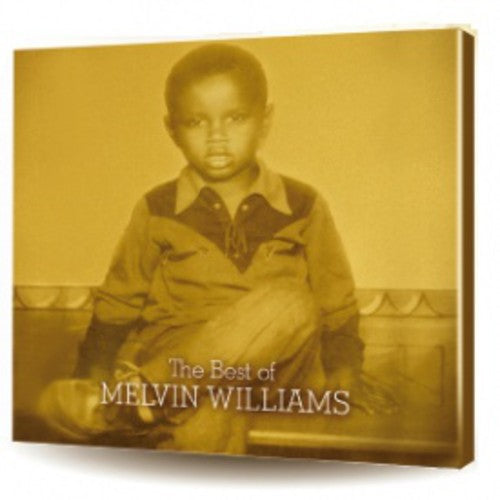 Melvin Williams: The Best Of Melvin Williams  \ CD