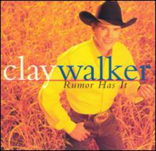 Clay Walker: Rumor Has It  \ CD