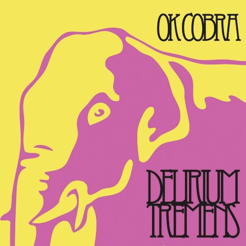 OK Cobra: Delirium Tremens  \ CD