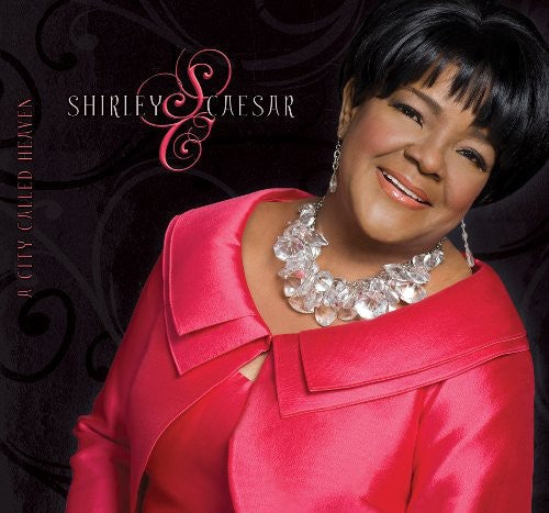 Shirley Caesar: A City Called Heaven  \ CD