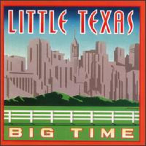 Little Texas: Big Time  \ CD
