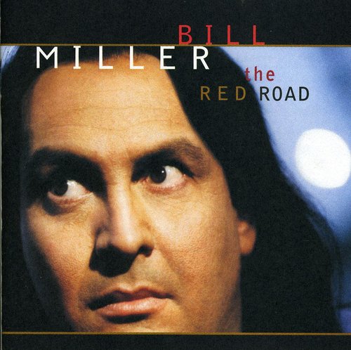 Bill Miller: Red Road  \ CD