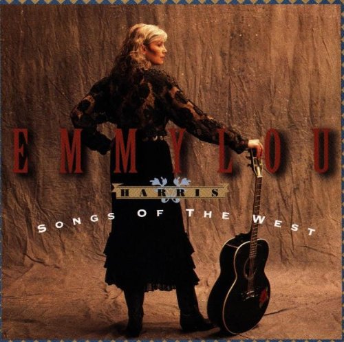 Emmylou Harris: Songs of the West  \ CD