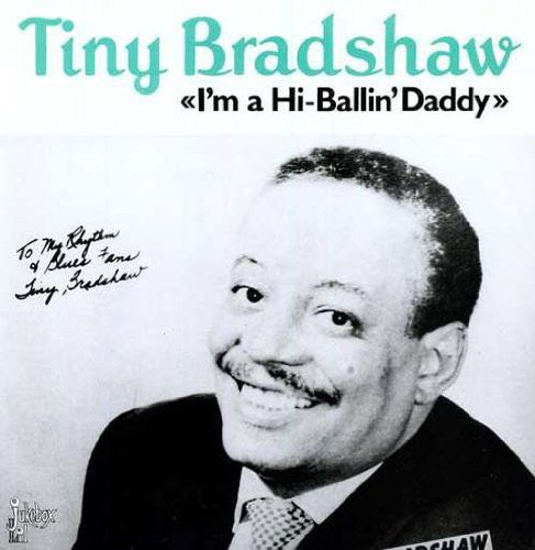 Tiny Bradshaw: I'm A High Ballin' Daddy \ LP