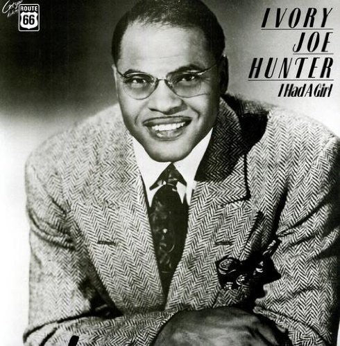 Ivory Joe Hunter: I Had a Girl \ LP