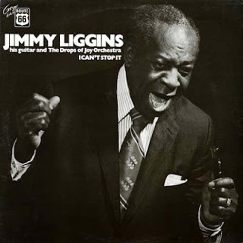 Jimmy Liggins: I Cant Stop It \ LP
