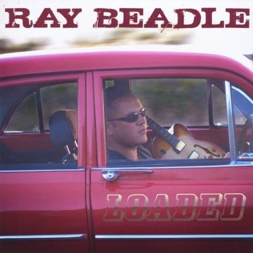 Ray Beadle: Loaded  \ CD